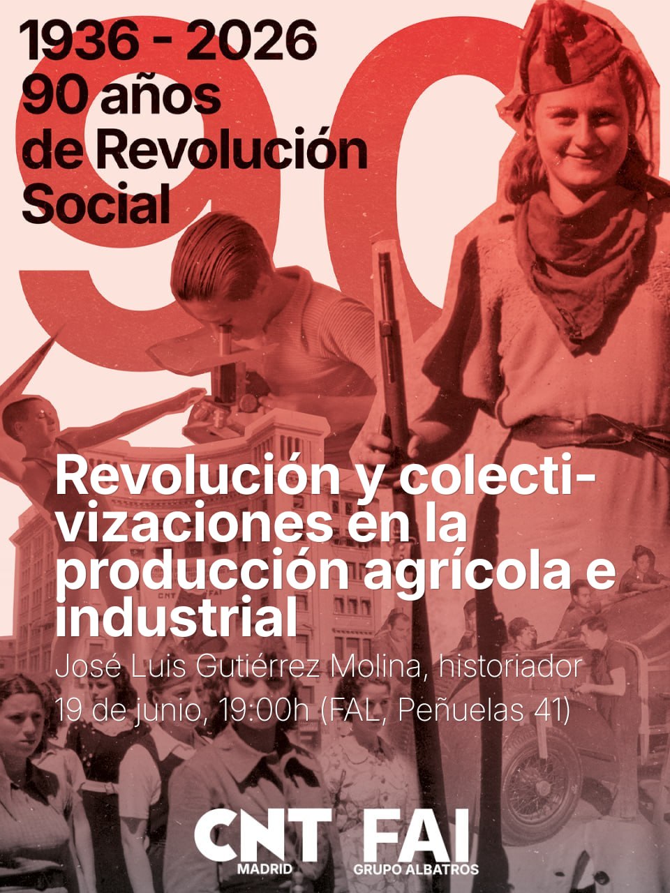 Cartel de la charla «Revolución y colectivizaciones en la producción agrícola e industrial» por José Luis Gutiérrez Molina. De fondo se ven varias fotos de época, con milicianas, chavales estudiando y haciendo deporte y un vehículo de época.